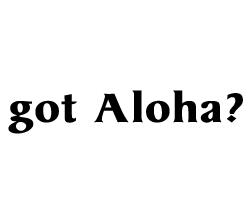 Got Aloha? Sticker